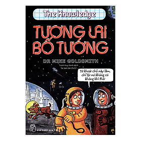 Horrible Science - Tương Lai Bố Tướng (Tái Bản 2017)