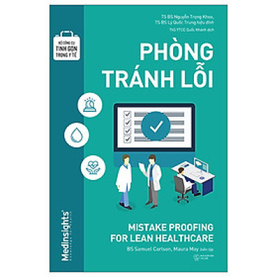 Sách - Bộ Công Cụ Tinh Gọn Trong Y Tế - Phòng Tránh Lỗi - nhiều tác giả - Nhà xuất bản Thế Giới