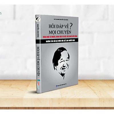 Sách - Hỏi Đáp về Mọi Chuyện - Nguyễn Lân Dũng - NXB Dân Trí