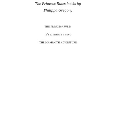 The Princess Rules: The Mammoth Adventure