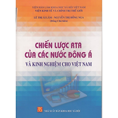 Sách - Chiến lược RTA của các nước Đông Á và kinh nghiệm cho Việt Nam