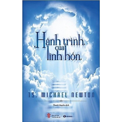 Sách - Hành Trình Của Linh Hồn - Michael Newton - NXB Văn Hóa Dân tộc