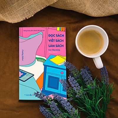 Đọc Sách, Viết Sách, Làm Sách - Lee Hayoung