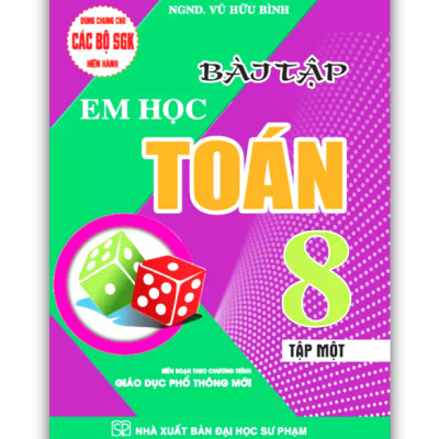 Sách - Bài Tập Em Học Toán Lớp 8 - Tập 1 (Biên Soạn Theo Chương Trình Mới) (HA)
