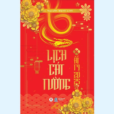 Sách - Lịch Cát Tường Ất Tỵ 2025 - Huy Hoàng