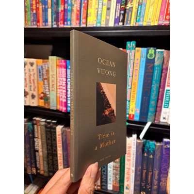 Sách - Time Is a Mother by Ocean Vuong - Thơ/Poetry Vietnam