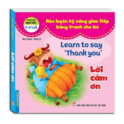 Sách - Rèn Luyện Kỹ Năng Giao Tiếp Bằng Tranh Cho Bé - Lời Hứa + Lời Mời + Lời An Ủi + Lời Từ Chối - Minh Thắng