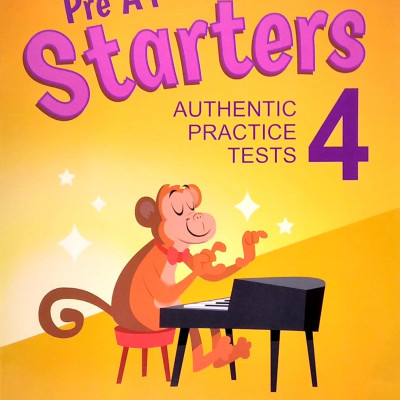 Pre A1 Starters 4 Authentic Practice Tests: Student