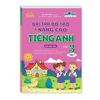 Sách - Global Success - Bài Tập Bổ Trợ Và Nâng Cao Tiếng Anh Lớp 3 - Có Đáp Án - Tập 1 - Minh Thắng