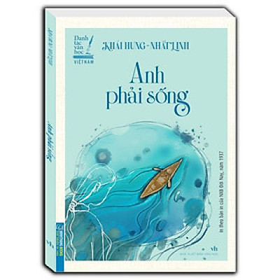 Sách - Anh Phải Sống - In Theo Bản Của Nxb Đời Nay 1937 - Minh Thắng