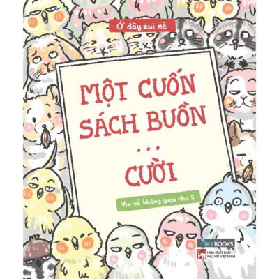Sách - Trọn Bộ Vui Vẻ Không Quạu Nha (Lẻ, tùy chọn) 