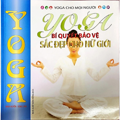 Sách - Yoga bí quyết bảo vệ sắc đẹp cho nữ giới - Nhiều tác giả - NXB Hồng Đức - Minh Lâm