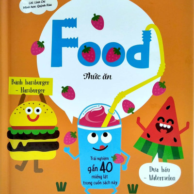 Sách Lift The Flap - Lật Mở Khám Phá -  Thức Ăn