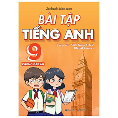 Sách - Bài Tập Tiếng Anh 9 - Không Đáp Án (Dùng Kèm SGK Global Success)