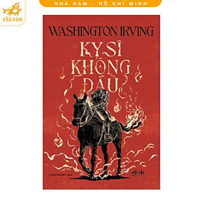 Sách - Kỵ sĩ không đầu - Nhã Nam
