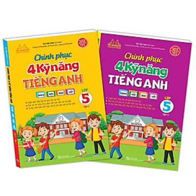 Sách - Chinh Phục 4 Kỹ Năng Tiếng Anh Nghe - Nói - Đọc - Viết Lớp 5 - Combo 2 Tập - Minh Thắng