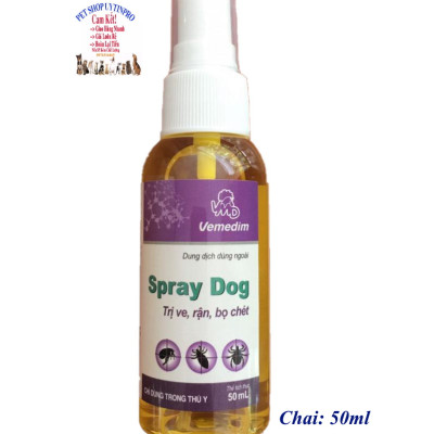 Chai xịt trị ve rận bọ chét ở Chó Spray Dog Giúp diệt sạch ve, rận, bọ chét Sản xuất tại Vemedim Việt Nam