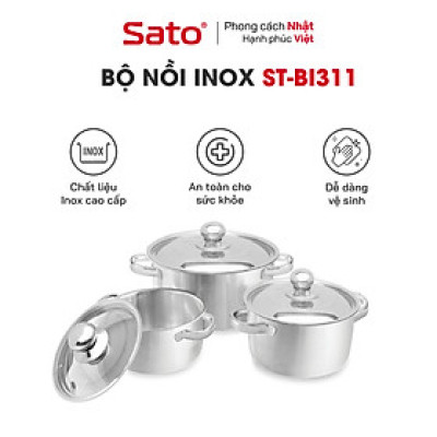Bộ nồi inox 3 đáy SATO ST-BI311 - Cấu tạo đáy 3 lớp truyền nhiệt nhanh, giữ nhiệt tốt, hạn chế cháy khét thực phẩm - Miễn phí vận chuyển toàn quốc - Hàng chính hãng