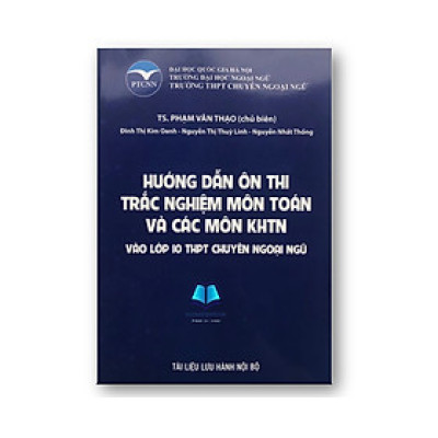 Sách - Hướng dẫn ôn thi trắc nghiệm môn toán và các môn KHTN vào lớp 10 THPT chuyên ngoại ngữ