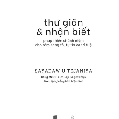 Thư Giãn Và Nhận Biết - Pháp Thiền Chánh Niệm Cho Tâm Sáng Tỏ, Tự Tin Và Trí Tuệ