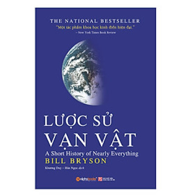 Lược Sử Vạn Vật (Tái Bản 2017)