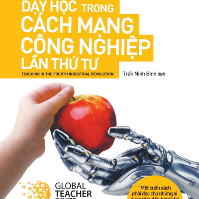 Dạy Học Trong Cách Mạng Công Nghiệp Lần Thứ Tư