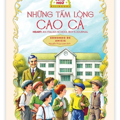 Những tấm lòng cao cả - Sách song ngữ văn học kinh điển, có note từ vựng, tặng kèm file nghe