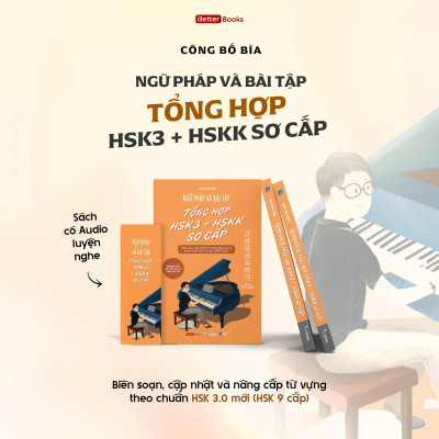 Ngữ Pháp Và Bài Tập Tổng Hợp HSK3 + HSKK Sơ Cấp