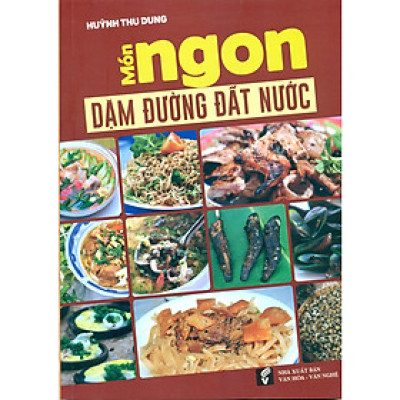 Món ngon dặm đường đất nước