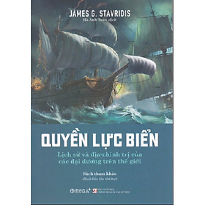 Quyền lực biển - Lịch sử và địa - chính trị của các đại dương trên thế giới