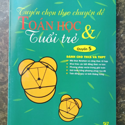 Sách - Tuyển chọn theo chuyên đề Toán Học & Tuổi Trẻ - Quyển 5 (Dành cho THCS và THPT)