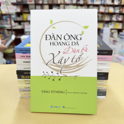 Đàn Ông Hoang Dã, Đàn Bà Xây Tổ - Vanlangbooks