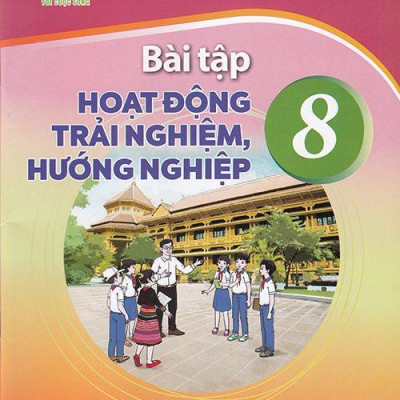 Bài Tập Hoạt Động Trải Nghiệm, Hướng Nghiệp 8 (Kết Nối) (Chuẩn)