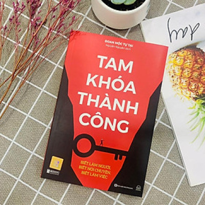 Tam Khoá Thành Công - Biết Làm Người, Biết Nói Chuyện, Biết Làm Việc - Bản Quyền
