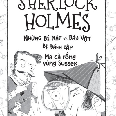 Tuyển Tập Sherlock Holmes - Những Bí Mật Và Báu Vật Bị Đánh Cắp - Ma Cà Rồng Vùng Sussex