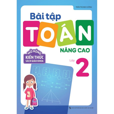 Sách: Combo 5 Cuốn:  Toán Nâng Cao Lớp 2 + Rèn Kĩ Năng Học Tốt Và Giải Toán Toán Lớp 2