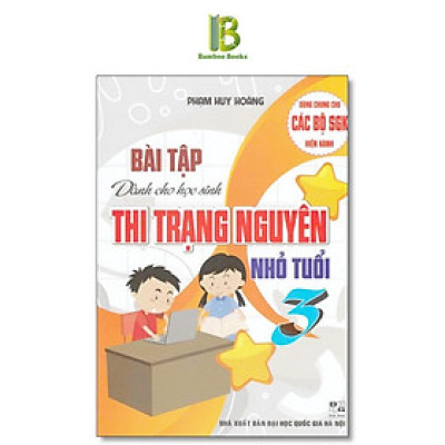 Sách - Bài Tập Dành Cho Học Sinh Thi Trạng Nguyên Nhỏ Tuổi Lớp 3 - Dùng Chung Cho Các Bộ SGK Hiện Hành - Hồng Ân