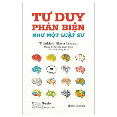 Sách - Tư Duy Phản Biện Như Một Luật Sư - Thinking Like A Lawyer