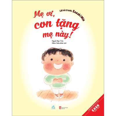 Sách Ehon Kĩ năng sống cho trẻ 3-8 tuổi Ước gì cháu không bị mắng, Cậu bé thích giúp đỡ người khác, Mẹ ơi con tặng mẹ này 