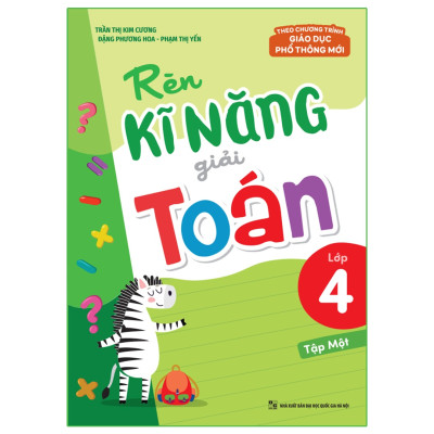 Sách: Combo Tuyển Chọn Đề Ôn Luyện Và Tự Kiểm Tra Toán Lớp 4 + Rèn Kĩ Năng Giải Toán Lớp 4 (Tập 1 + Tập 2)