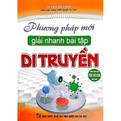 Phương Pháp Mới Giải Nhanh Bài Tập Di Truyền