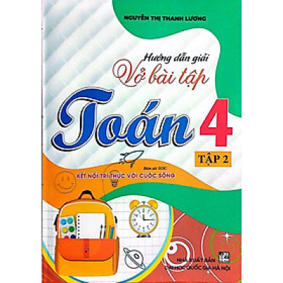 Sách-Hướng Dẫn Giải Vở Bài Tập Toán 4 Tập 2 (Bám sát SGK Kết Nối Tri Thức Với Cuộc Sống)