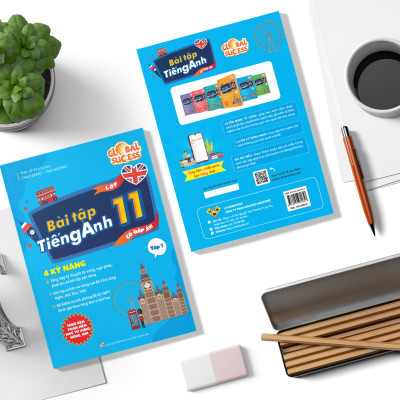 Sách bài tập tiếng Anh lớp 11 mới Global Success 4 kỹ năng (Có đáp án) – Tập 1