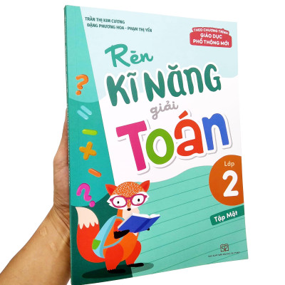 Rèn Kĩ Năng Giải Toán Lớp 2 - Tập 1 (Theo Chương Trình Giáo Dục Phổ Thông Mới)