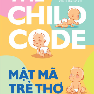 Mật mã trẻ thơ - Dạy con không áp lực - Tác giả Tiến sĩ Danielle Dick - hiểu rõ những khía cạnh bị ảnh hưởng bởi yếu tố di truyền của chính con mình