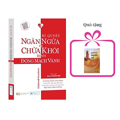 Sách Bí quyết ngăn ngừa và chữa khỏi bệnh động mạch vành, tặng sách Sống mạnh mẽ
