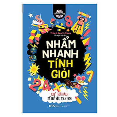 Sách - Brain games: Nhẩm nhanh tính giỏi - 100+ thử thách để trẻ yêu toán hơn