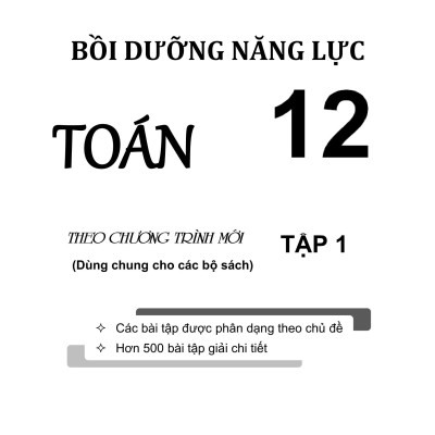 Sách - Bồi Dưỡng Năng Lực Toán 12 - Tập 1