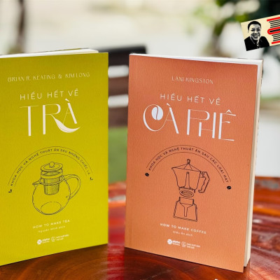 [Combo 2 cuốn] HIỂU HẾT VỀ TRÀ - HIỂU HẾT VỀ CÀ PHÊ - Brian R. Keating & Kim Long - Lani Kingston - Nguyễn Minh - Kiều Ân dịch - Alpha Books - NXB Thế Giới.