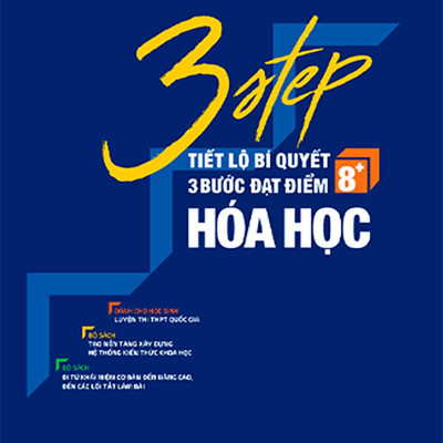 3 STEP - Tiết Lộ Bí Quyết 3 Bước Đạt Điểm 8+ Hóa Học
